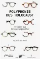 Polyphonie des Holocaust 100 Stimmen zur Erinnerungskultur - tantis.pl
