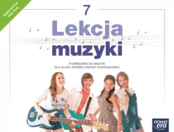Lekcja muzyki. Muzyka 7. Podręcznik. Szkoła podstawowa. Nowa edycja
