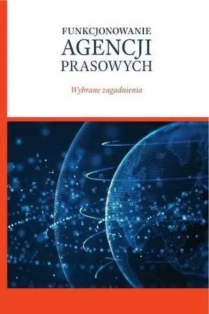 Funkcjonowanie agencji prasowych - tantis.pl