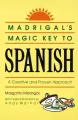 Madrigal's Magic Key to Spanish - tantis.pl