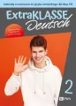 Extraklasse Deutsch 2. Klasa 8. Materiały ćwiczeniowe - tantis.pl