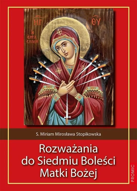 Rozważania do Siedmiu Boleści Matki Bożej - tantis.pl
