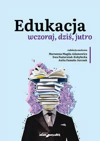 Edukacja wczoraj, dziś, jutro - tantis.pl