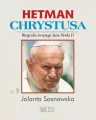 Biografia św. Jana Pawła II. Hetman Chrystusa. Tom 3 - tantis.pl