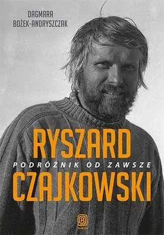 Ryszard Czajkowski. Podróżnik od zawsze - tantis.pl