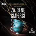 Za cenę śmierci. Pełnia tajemnic. Tom 2. Audiobook - tantis.pl