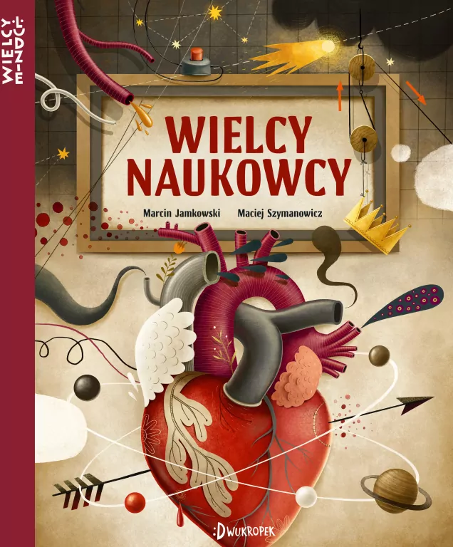 Wielcy naukowcy. Wielcy ludzie - tantis.pl