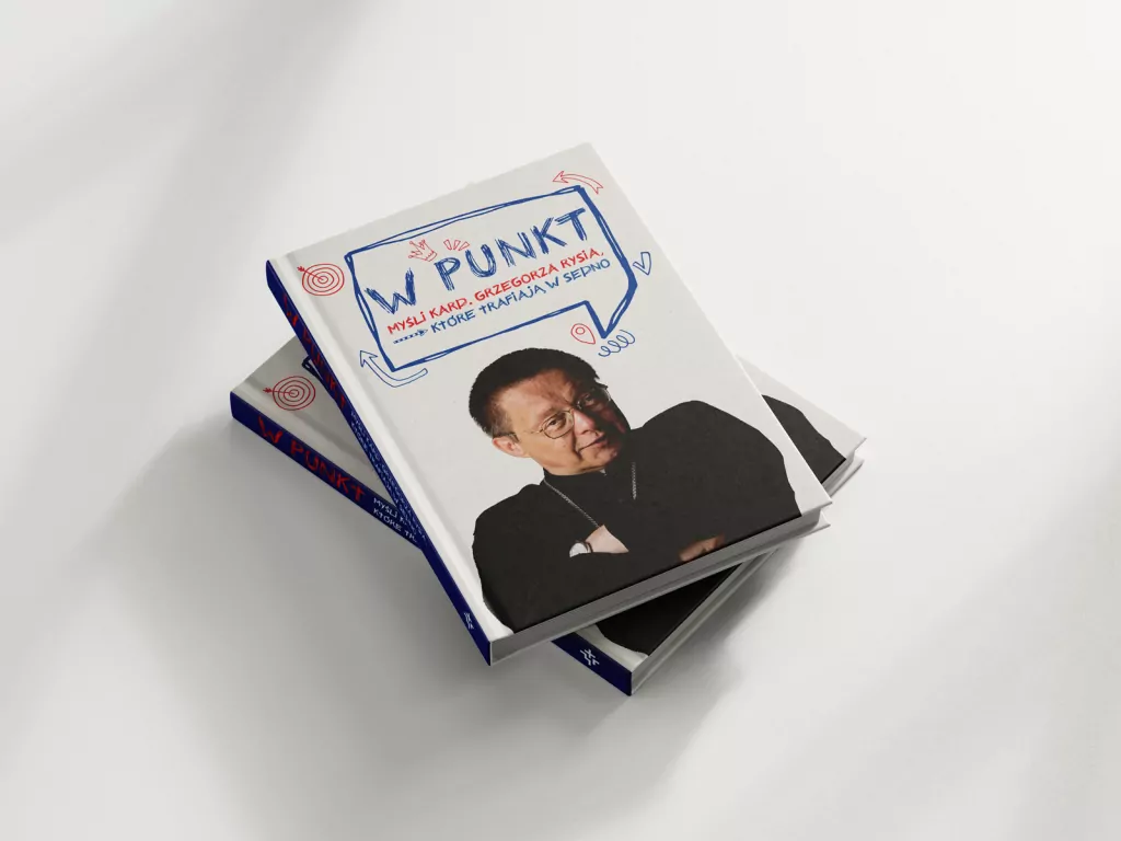 W punkt. Myśli kard. Grzegorza Rysia, które trafiają w sedno - tantis.pl