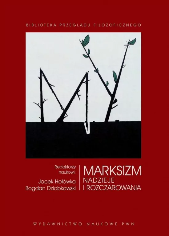 Marksizm. Nadzieje i rozczarowania. Biblioteka Przeglądu Filozoficznego - tantis.pl