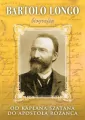 Bartolo Longo. Od kapłana szatana do apostoła różańca - tantis.pl