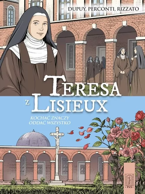 Teresa z Lisieux Kochać znaczy oddać wszystko - tantis.pl