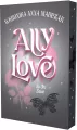 Ally Love Is In Love. Ally Love. Tom 3 (barwione brzegi) - tantis.pl