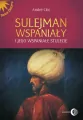 Sulejman Wspaniały i jego wspaniałe stulecie - tantis.pl