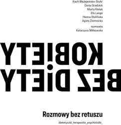 Kobiety bez diety. Rozmowy bez retuszu