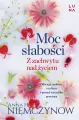 Moc słabości. Z zachwytu nad życiem - tantis.pl