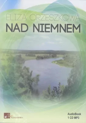 Nad Niemnem. Audiobook