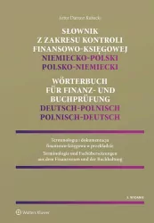 Słownik z zakresu kontroli finansowo-księgowej. Niemiecko-polsko-niemiecki