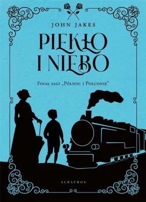 Piekło i niebo. Tom 3