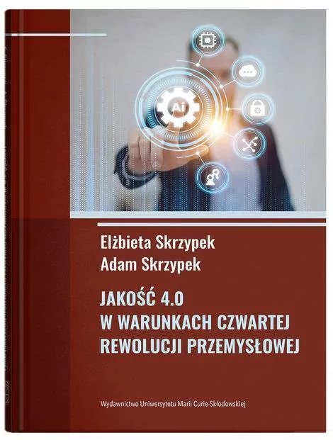 Jakość 4.0 w warunkach czwartej rewolucji.. - tantis.pl