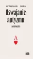 Oswajanie autyzmu - tantis.pl
