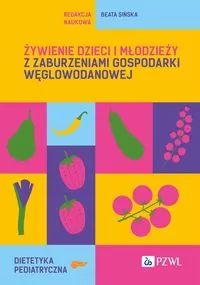 Żywienie dzieci i młodzieży z zaburzeniami.. - tantis.pl