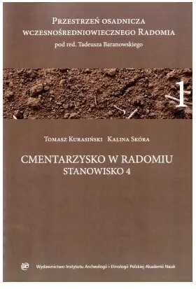 Przestrzeń osadnicza wczesnośredniowiecznego Radomia tom 3 - tantis.pl