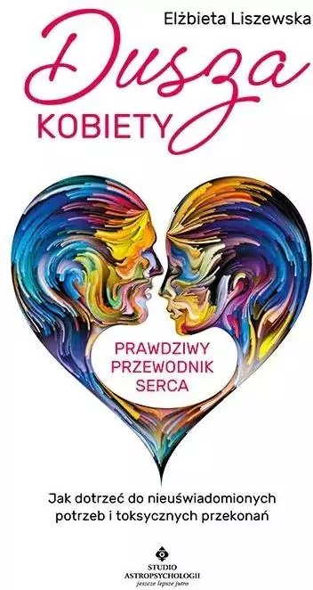 Dusza kobiety. Prawdziwy przewodnik serca - tantis.pl