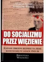 Do socjalizmu przez więzienie - tantis.pl