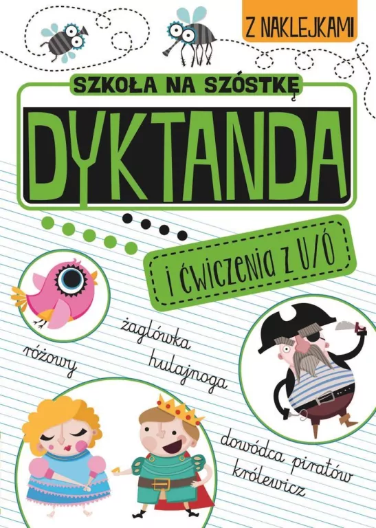 Dyktanda na ó/u Szkoła na szóstkę - tantis.pl