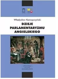 Dzieje parlamentaryzmu angielskiego - tantis.pl