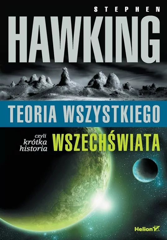 Teoria wszystkiego, czyli krótka historia wszechświata - tantis.pl