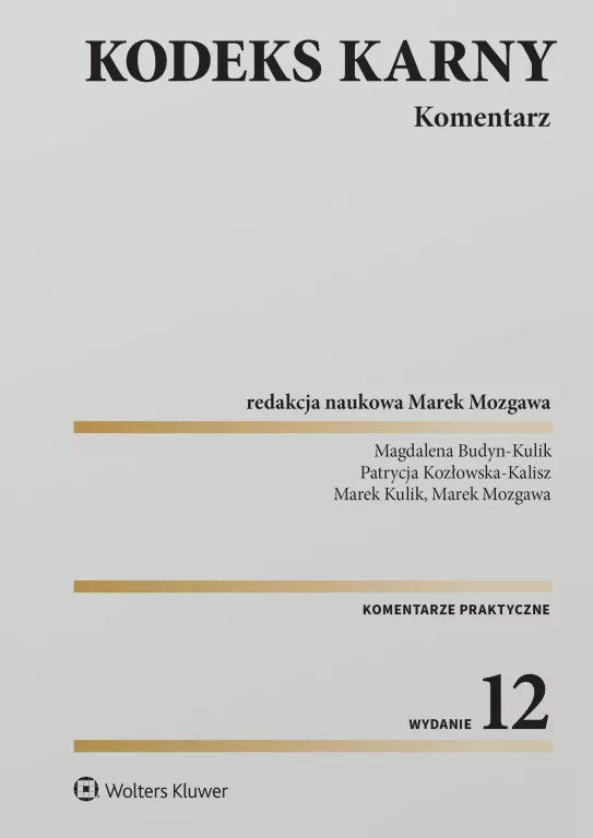 Kodeks karny. Komentarz w.12 - tantis.pl