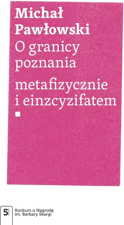O granicy poznania. metafizycznie i einzcyzifatem - tantis.pl