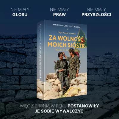 Za wolność moich sióstr. Walka o nasze jutro