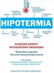 Hipotermia. Kliniczne aspekty wychłodzenia organizmu - tantis.pl