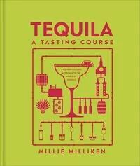 Tequila A Tasting Course