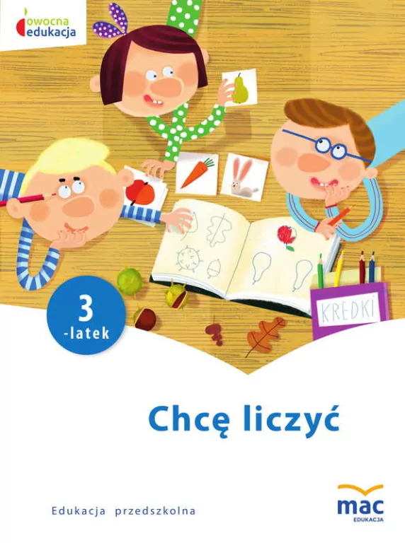 Chcę liczyć. Trzylatek. Owocna edukacja - tantis.pl