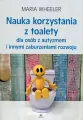 Nauka korzystania z toalety dla osób z autyzmem - tantis.pl