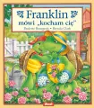 Franklin mówi "kocham cię" - tantis.pl