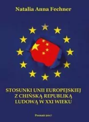 Stosunki Unii Europejskiej z Chińską Republiką Ludową w XXI wieku