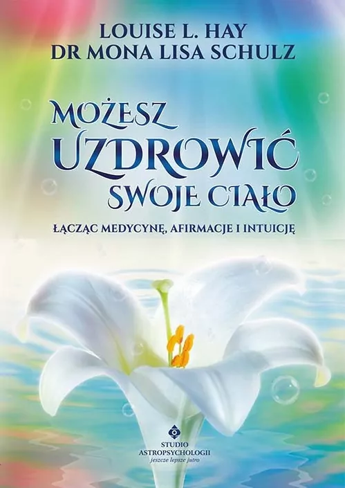 Możesz uzdrowić swoje ciało - tantis.pl