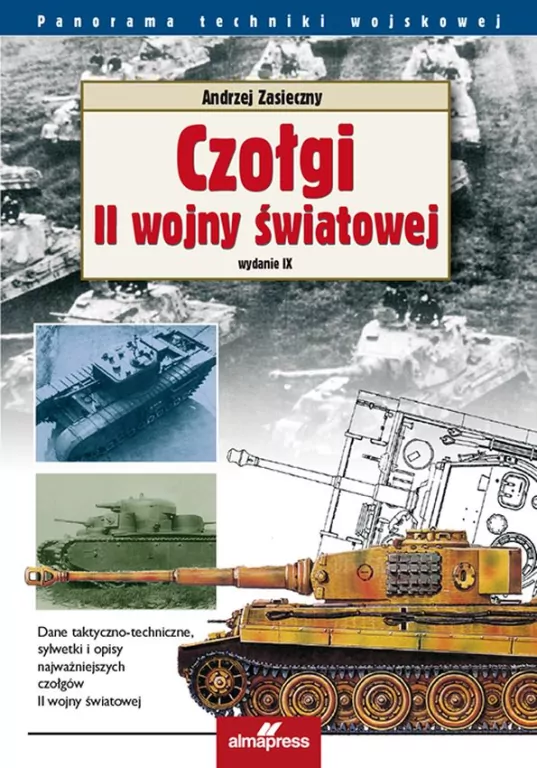 Czołgi II wojny światowej. Panorama techniki wojskowej - tantis.pl