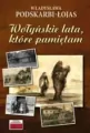 Wołyńskie lata, które pamiętam - tantis.pl
