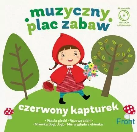 Czerwony Kapturek. Muzyczny plac zabaw. CD - tantis.pl