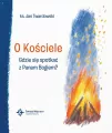 O Kościele Gdzie się spotkać z Panem Bogiem? - tantis.pl