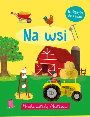 Nauka metodą Montessori. Na wsi