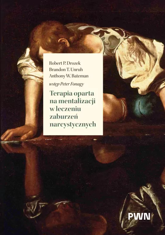 Terapia oparta na mentalizacji w leczeniu zaburzeń narcystycznych - tantis.pl