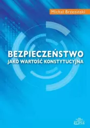 Bezpieczeństwo jako wartość konstytucyjna
