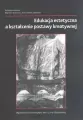 Edukacja estetyczna a kształcenie postawy kreatywnej - tantis.pl