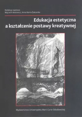 Edukacja estetyczna a kształcenie postawy kreatywnej
